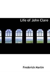 Life of John Clare (Hardcover)