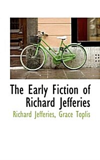 The Early Fiction of Richard Jefferies (Paperback)