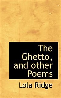 The Ghetto, and Other Poems (Paperback)
