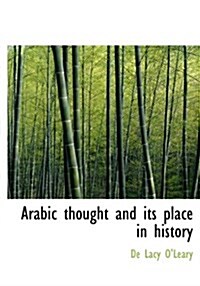 Arabic Thought and Its Place in History (Hardcover)