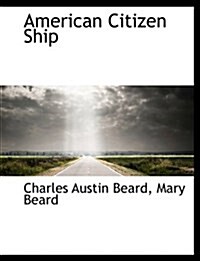 American Citizen Ship (Paperback)