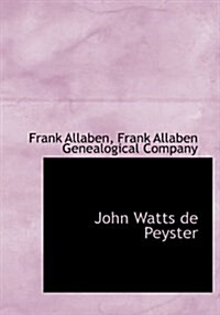 John Watts de Peyster (Hardcover)