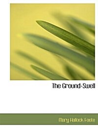 The Ground-Swell (Hardcover)