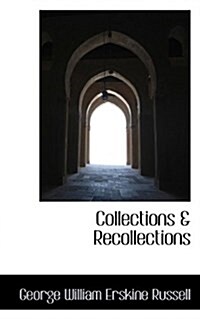 Collections & Recollections (Paperback)