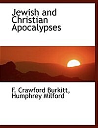 Jewish and Christian Apocalypses (Paperback)