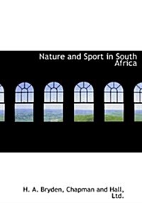 Nature and Sport in South Africa (Hardcover)