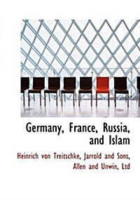 Germany, France, Russia, and Islam (Hardcover)