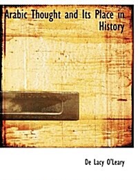 Arabic Thought and Its Place in History (Paperback)