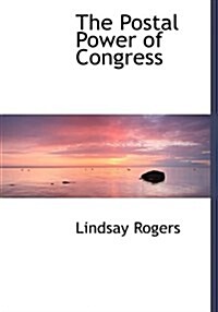 The Postal Power of Congress (Paperback)