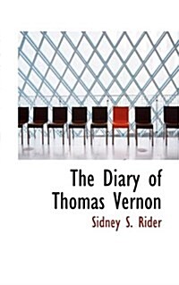 The Diary of Thomas Vernon (Paperback)