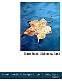 Daniel Boone Wilderness Scout (Paperback)