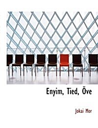 Enyim, Tied, V (Paperback)