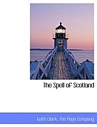 The Spell of Scotland (Paperback)