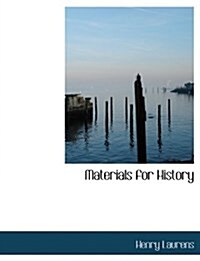 Materials for History (Paperback)