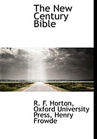 The New Century Bible: The Pastoral Epistles: Timothy and Titus: Introduction, Authorized Version, Revised Version with Notes, Index and Map (Hardcover)