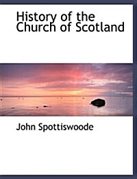 History of the Church of Scotland (Hardcover)