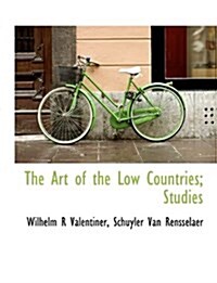 The Art of the Low Countries; Studies (Paperback)