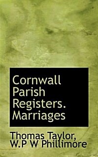 Cornwall Parish Registers. Marriages (Paperback)