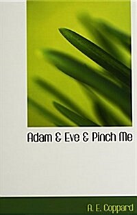 Adam & Eve & Pinch Me (Hardcover)