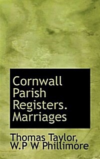 Cornwall Parish Registers. Marriages (Hardcover)
