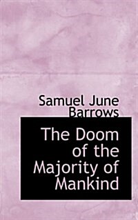 The Doom of the Majority of Mankind (Paperback)