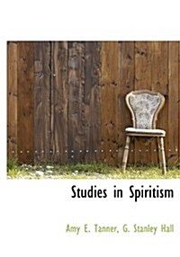 Studies in Spiritism (Hardcover)