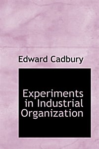 Experiments in Industrial Organization (Hardcover)