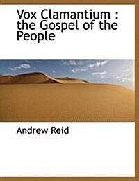 Vox Clamantium: The Gospel of the People (Hardcover)