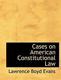 Cases on American Constitutional Law (Paperback)