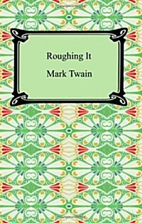 Roughing It (Paperback)