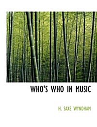 Whos Who in Music (Hardcover)