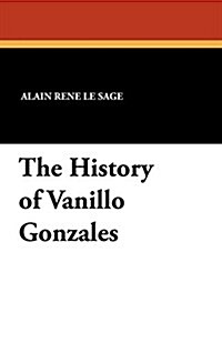 The History of Vanillo Gonzales (Paperback)