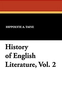 History of English Literature, Vol. 2 (Paperback)