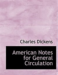 American Notes for General Circulation (Hardcover)