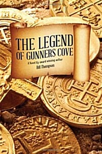The Legend of Gunners Cove (Paperback)