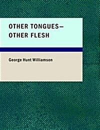 Other Tongues Other Flesh (Paperback)