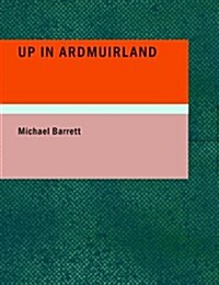 Up in Ardmuirland (Paperback)