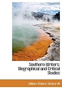 Southern Writers: Biographical and Critical Studies (Hardcover)