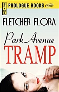 Park Avenue Tramp (Paperback)