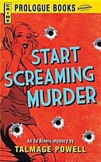 Start Screaming Murder (Paperback)