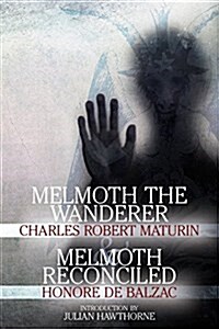 Melmoth The Wanderer and Melmoth Reconciled (Paperback)