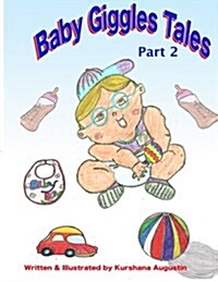 Baby Giggles Tales Part 2: Bullied and Oh!brother (Paperback)