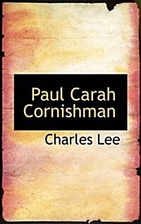 Paul Carah Cornishman (Paperback)