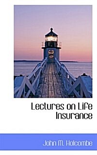 Lectures on Life Insurance (Paperback)