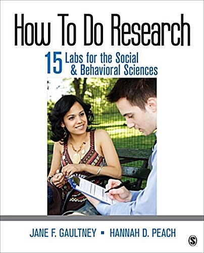 How to Do Research: 15 Labs for the Social & Behavioral Sciences (Paperback)