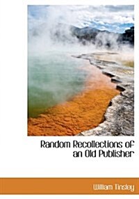 Random Recollections of an Old Publisher (Hardcover)