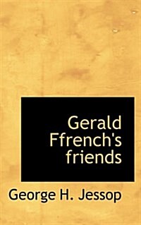 Gerald Ffrenchs Friends (Paperback)