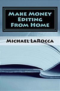 Make Money Editing from Home (Paperback)