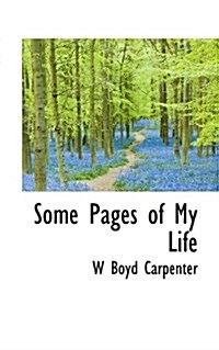 Some Pages of My Life (Paperback)