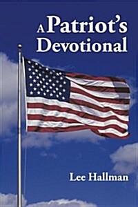 A Patriots Devotional (Paperback)